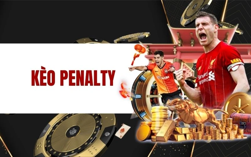 Kèo Penalty